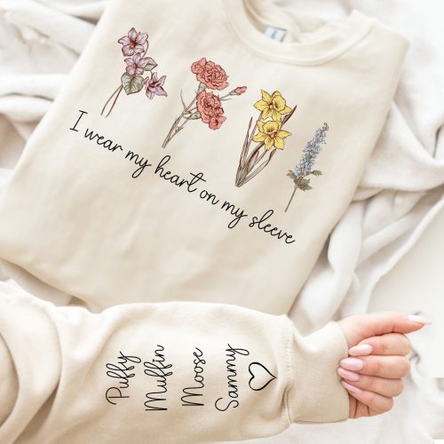 I-Wear-My-Heart-On-My-Sleeve-Birth-Month-Flowers-Personalized-Sweatshirt_1.jpg